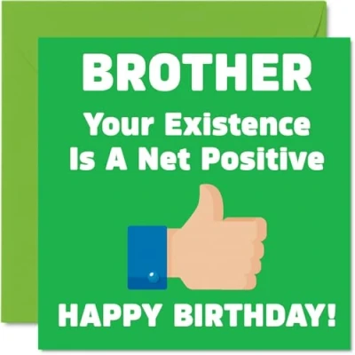Image of Funny Birthday Cards for Brother Your Existence Joke Happy Card from Sister, Banter Gifts, 145mm x Offensive Sibling Greeting Gift