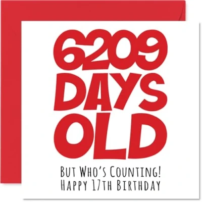 Image of 17th Birthday Card for Boys Girls Him Her 6209 Days Old Funny Teenager Seventeen Seventeenth Happy Brother Sister Son Daughter Cousin, 145mm x Humour Joke Greeting Cards