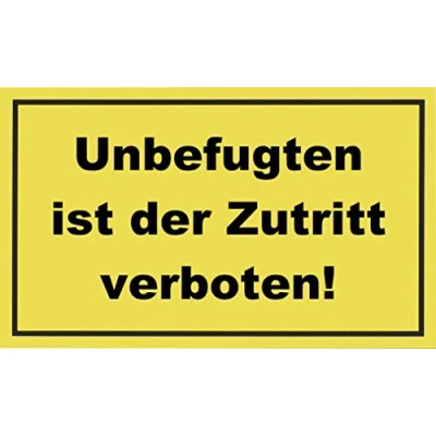 Image of Metafranc 500500 Safety Sign &quot;Unauthorized ist der Zutritt verboten!&quot; 400 x 250 mm/Signage/Prohibition Sign/No Access/Private Property/Property Marking