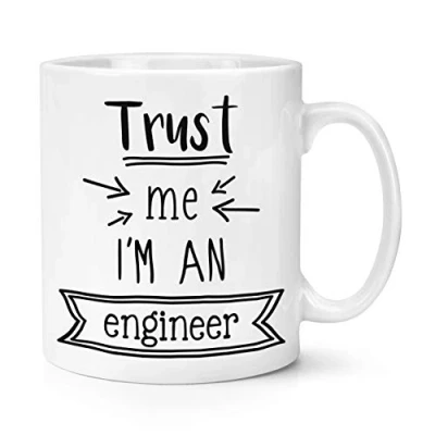 Image of Trust Me I&#039;m an Engineer 10oz Mug Cup