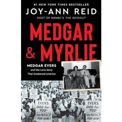 Image of Medgar and Myrlie: Evers the Love Story That Awakened America