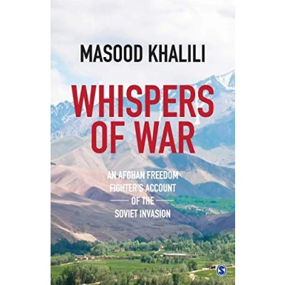 Image of Whispers of War: An Afghan Freedom Fighter’s Account the Soviet Invasion