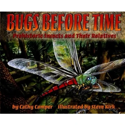 Image of Bugs Before Time: Prehistoric Insects and Their Relatives