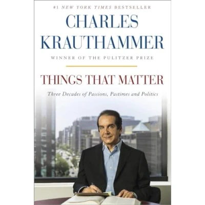 Image of Things That Matter: Three Decades of Passions, Pastimes and Politics