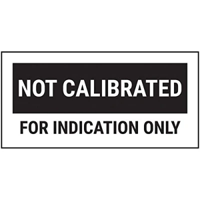Image of VSafety Not Calibrated For Indicated Only Black Sticker 51x25mm (Roll of 250)