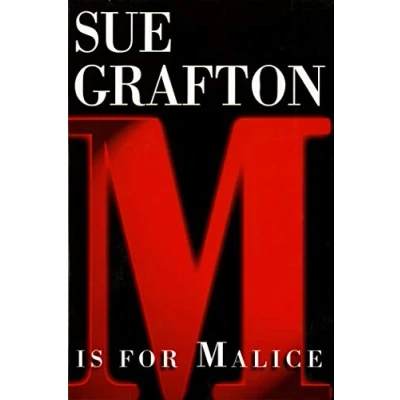 Image of M Is for Malice: A Kinsey Millhone Novel: 13 (Kinsey Alphabet Mysteries)