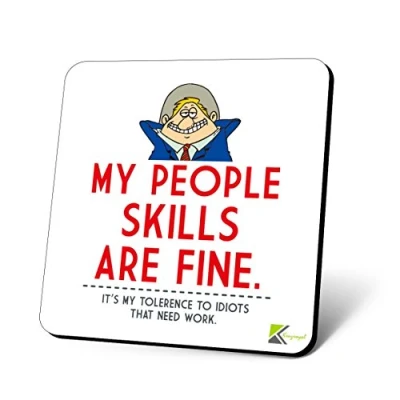 Image of CS1042 My People Skills are fine. It&#039;s tolerence to Idiots That Need Work Novelty Funny Coffee Tea Drink Secret Santa Gift Glossy MDF Wooden Coaster