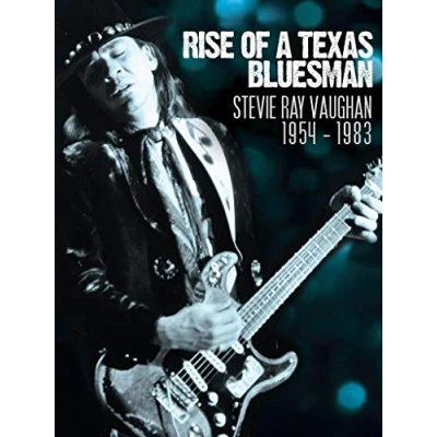 Image of Stevie Ray Vaughan Rise of a Texas Bluesman