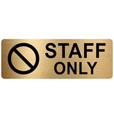 Image of METAL Staff Only Sign WITH IMAGE Brushed Gold Aluminium Safety Security Door Notice Office Shop Warehouse School Cafe