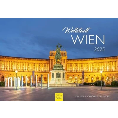 Image of Edition Seidel Premium Calendar World City Vienna 2025 Format DIN A3 Wall Europe Austria Capital Danube Metropolis Skyline Peter Schickert
