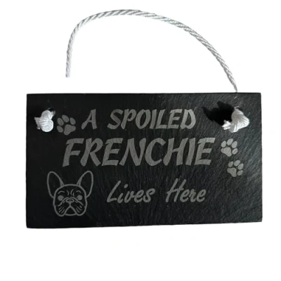 Image of HNP Adorable French Bulldog Hanging Sign A Spoiled Frenchie lives here
