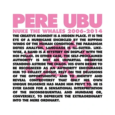 Image of Pere Ubu Nuke The Whales 2006 2014 Sealed + Hype Sticker 2022 UK vinyl box set FIRELP639