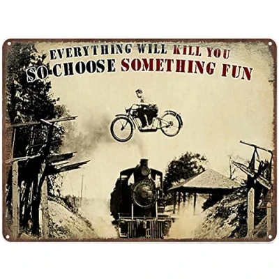 Image of Xiddxu Rustic Retro Metal Tin Sign Everything Will Kill You So Choose Something Fun Poster Farmhouse Country Farm Kitchen Wall Home Garden Decor Art Signs Garage Decoration 12x16 Inch