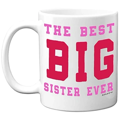 Image of Stuff4 Best Big Sister Ever Mug, 11oz Ceramic Dishwasher Safe Premium Mugs, Gifts for My Sister, Presents, Mug