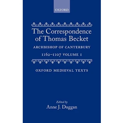 Image of The Correspondence of Thomas Becket, Archbishop Canterbury 1162 1170 (Oxford Medieval Texts)