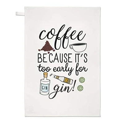 Image of Coffee Because It&#039;s Too Early for Gin Tea Towel Dish Cloth