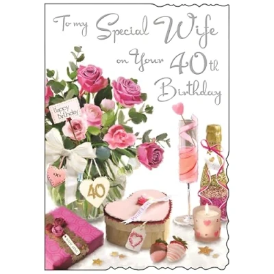 Image of Wife 40th Birthday Card Age 40 Special Roses and Champagne Romantic Design Finishes Illustrated Insert Leaf Made in the UK