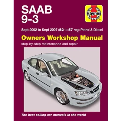 Image of Saab 9 3 Petrol &amp; Diesel (Sept 02 Sept 07) Haynes Repair Manual (Paperback)