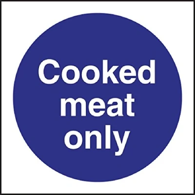 Image of Cooked Meat Only Sign Notice Safety Plaque Poster Commercial 100X100mm
