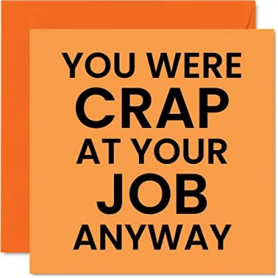 Image of Funny Leaving Gifts for Colleagues Women Men Cr*p At Your Job Sorry Good Luck In New Card, 145mm x Joke Humour Banter Congratulations Greeting Cards