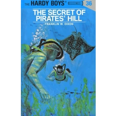 Image of Hardy Boys 36: the Secret of Pirates&#039; Hill: 036
