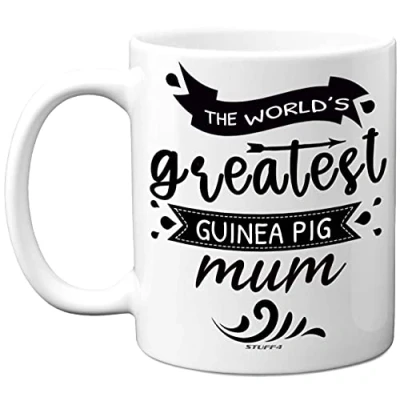 Image of Stuff4 The World&#039;s Greatest Guinea Pig Mum Mug, 11oz Ceramic Dishwasher Safe Premium Mugs, Gifts, Gifts for Lovers, Mug Women