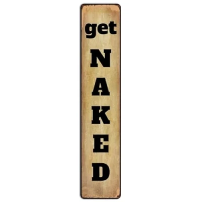 Image of Bathroom Metal Signs Get Naked Vintage Aluminum Sign Wall Decor For Toilet Home Room Funny Retro Tin Plaque Gift 4x16 Inch