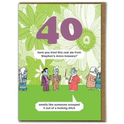 Image of Modern Toss Funny 40th Birthday Card &#039;Real Ale&#039; Cheeky Age 40 Humour Cards For Him Her Men Women Friends