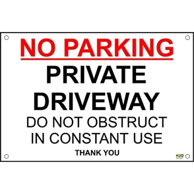 Image of No Parking Private Driveway Do Not Obstruct Constant Use A4 Pre Drilled Sign R/B