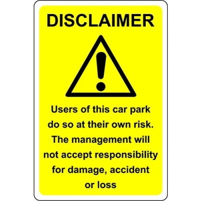Image of Disclaimer car park sign The management will not accept responsibility Safety 1.2mm Rigid plastic 400mm x 300mm