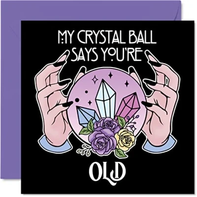 Image of Funny Birthday Cards for Men Women Crystal Ball Rude Card Dad Mum Sister Brother Daughter Son Grandad Nan, 145mm x Offensive Joke Banter Humour Bday Greeting