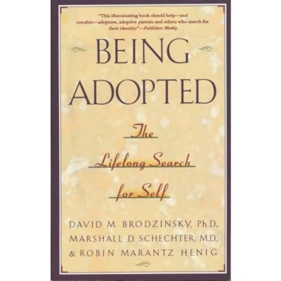Image of Being Adopted: The Lifelong Search for Self (Anchor Book)