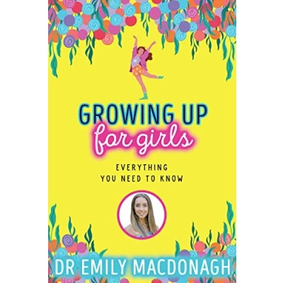 Image of Growing Up for Girls: Everything You Need to Know