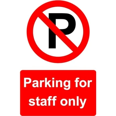 Image of Parking for staff only Safety sign 1.2mm Rigid plastic 300mm x 200mm Case (Pack of 5)