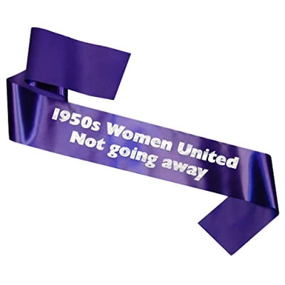 Image of My Pretty Little Gifts WASPI 1950s Women Not Going Away Sash International Women&#039;s Day Retirement Inequality March Purple with silver text
