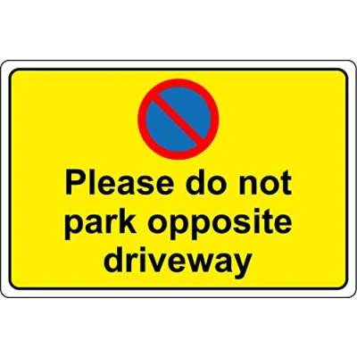 Image of Please do not park opposite driveway Safety sign 1mm Plastic (600mm x 400mm)