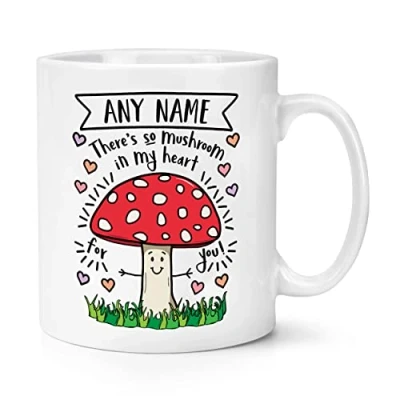 Image of Personalised There&#039;s So Mushroom in My Heart for You 10oz Mug Cup