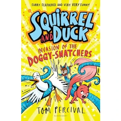 Image of Squirrel and Duck: Invasion of the Doggy Snatchers
