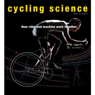 Image of Cycling Science: How Rider and Machine Work Together