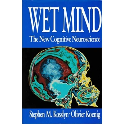 Image of Wet Mind: New Cognitive Neuroscience