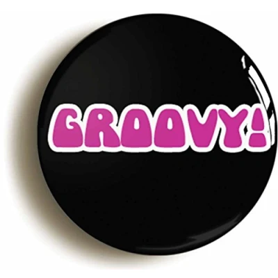 Image of Ozorath GROOVY RETRO BADGE BUTTON PIN (1inch/25mm diameter) 1960s 1970s SIXTIES SEVENTIES