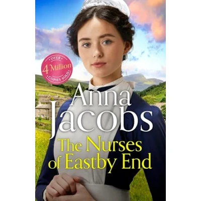 Image of the Nurses of Eastby End: gripping and unforgettable new novel from beloved bestselling saga storyteller (Eastby End Saga)