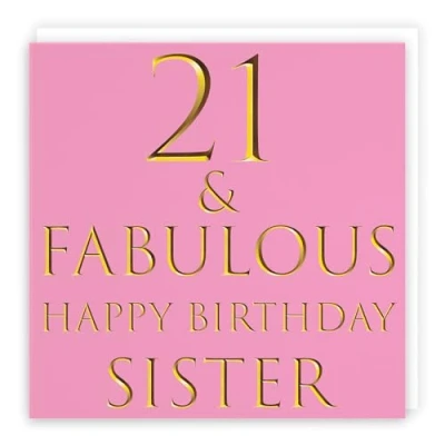 Image of Hunts England Sister 21st Birthday Card 21 &amp; Fabulous Happy Still Totally Collection Fun Female