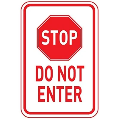 Image of Stop Do Not Enter Signs Warning Sign Caution Safety Traffic Road Aluminum Indoor Or Outdoor For Home Office Work 8X12 Inches