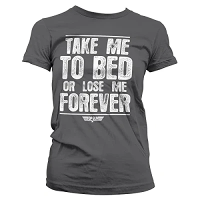 Image of Top Gun Officially Licensed Take Me to Bed Or Lose Forever Women T Shirt (Dark Grey)