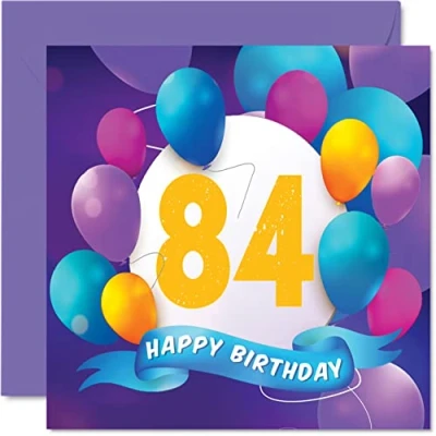 Image of 84th Birthday Card for Men Women Balloon Party Happy Cards 84 Year Old Man Woman Great Grandad Grandpa Grandma Gran Nan Nanny Mum Dad, 145mm x Bday Greeting Gift