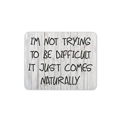 Image of Destination Vinyl ltd Sarcastic Difficult Mouse Mat Pad Office Secret Santa Dad Computer #13237