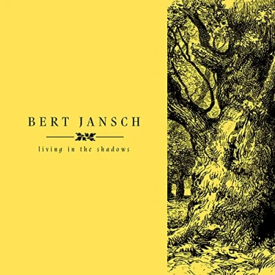 Image of Bert Jansch Living In The Shadows 2017 UK 4 CD set EARTHCD014