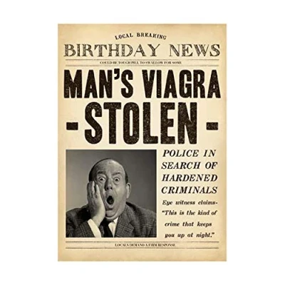 Image of Humorous Male Birthday Card From the Fleet Street Range by Pigment Productions News, Viagra Stolen Greeting For Him (PIG DV1049A)