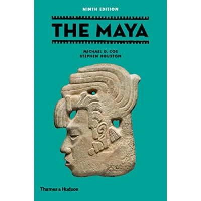 Image of The Maya: (9th Edition) (Ancient Peoples and Places)